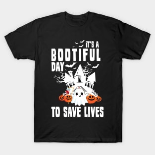 'It's a Bootiful Day to save Life' Nurse Halloween T-Shirt